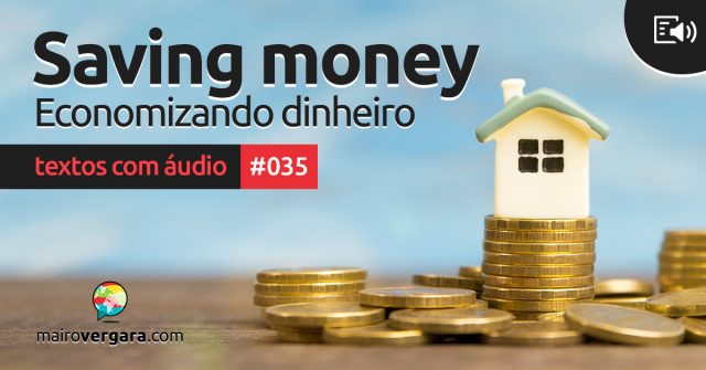Textos Com Áudio #035 | Saving money