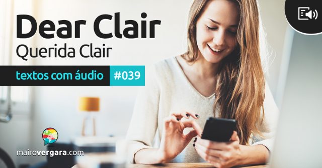 Textos Com Áudio #039 | Dear Clair