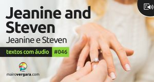 Textos Com Áudio #046 | Jeanine and Steven