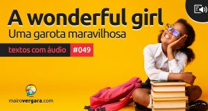 Textos Com Áudio #049 | A wonderful girl