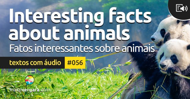 Textos Com Áudio #056 | Interesting facts about animals