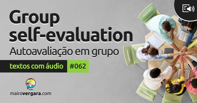 Textos Com Áudio #062 | Group self-evaluation