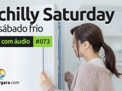 Textos Com Áudio #073 | A chilly Saturday