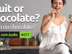 Textos Com Áudio #078 | Fruit or chocolate?