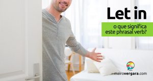 Let In │ O que significa este phrasal verb?