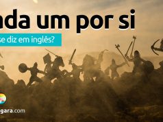Como se diz “Cada Um Por Si” em inglês?