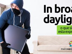 In Broad Daylight | O que significa esta expressão?