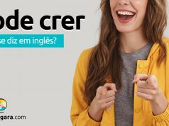 Como se diz "Pode Crer" em inglês?