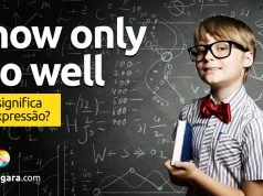 Know Only To Well | O que significa esta expressão?