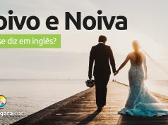 Como se diz “Noivo” e “Noiva” em inglês?