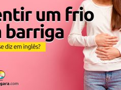 Como se diz "Sentir um frio na barriga" em inglês?