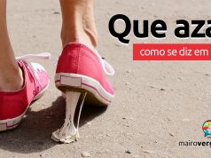 Como se diz "Que azar!" em inglês?