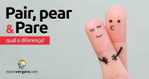 Qual a diferença entre Pair Pear e Pare?