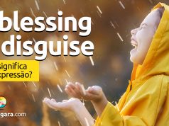 A Blessing In Disguise │ O que significa esta expressão?