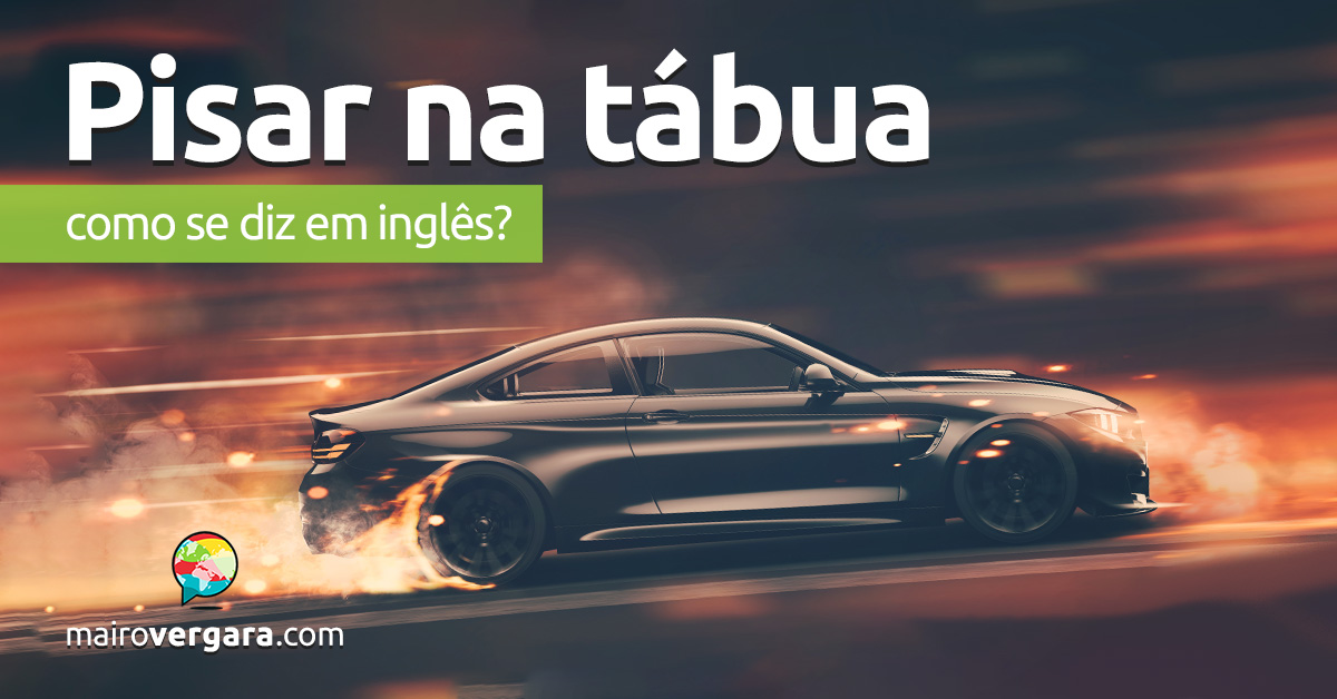 Como se diz Chegar a Tempo em inglês? - Mairo Vergara