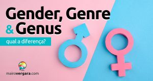 Qual é a diferença entre Gender, Genre e Genus?