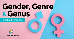 Qual é a diferença entre Gender, Genre e Genus?