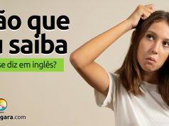 Como se diz "Não que eu saiba" em inglês?