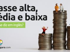 Como se diz “Classe Alta, Média e Baixa” em inglês?