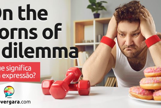 On The Horns Of A Dilemma | O que significa esta expressão? Descubra neste post através de vários exemplos com áudio em inglês.