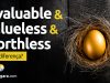 Qual é a diferença entre Invaluable, Valueless e Worthless? Descubra neste post através de vários exemplos com áudio em inglês.