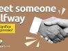 Meet Someone Halfway | O que significa esta expressão? Descubra neste post através de vários exemplos com áudio em inglês.