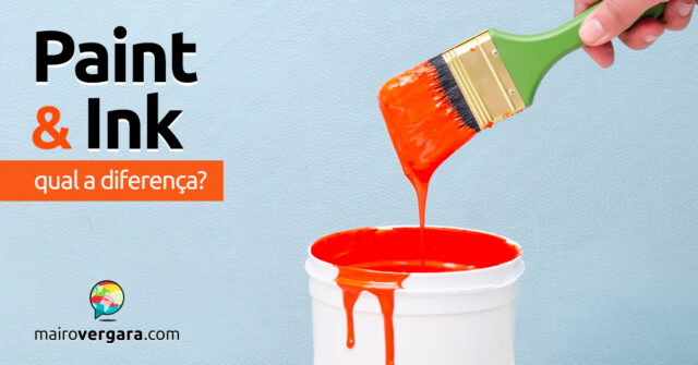 Qual é a diferença entre Paint e Ink? Descubra neste post através de vários exemplos com áudio em inglês.