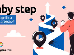 Baby Step | O que significa esta expressão? Baby Step | O que significa esta expressão? Descubra neste post através de vários exemplos com áudio em inglês.