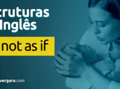Estruturas do Inglês: It’s Not As If Estruturas do Inglês: It’s Not As If. Descubra neste post através de vários exemplos com áudio em inglês.