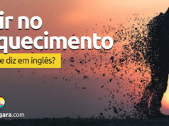 Como se diz “Cair no Esquecimento” em inglês? Como se diz "Cair no Esquecimento" em inglês? Aprenda neste post através de vários exemplos com áudio em inglês.