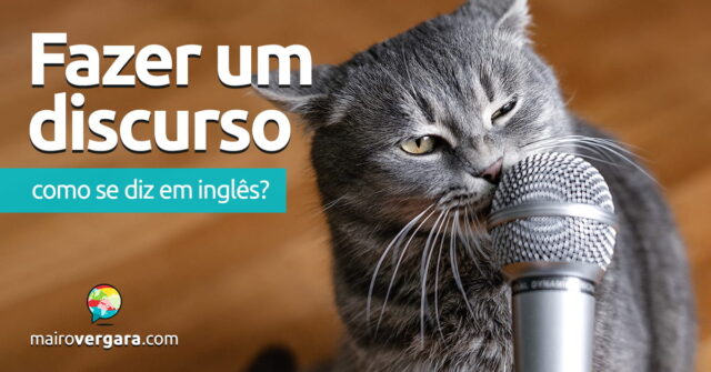 Como se diz “Fazer um Discurso” em inglês? Como se diz “Fazer um Discurso” em inglês? Descubra neste post através de vários exemplos com áudio em inglês.
