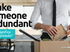 Make Someone Redundant | O que significa esta expressão? Make Someone Redundant | O que significa esta expressão? Aprenda neste post através de vários exemplos com áudio em inglês.