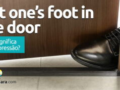 Get One’s Foot In The Door | O que significa esta expressão? Get One’s Foot In The Door | O que significa esta expressão? Aprenda neste post através de vários exemplos com áudio em inglês.