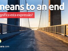 A Means To An End | O que significa esta expressão? A Means To An End | O que significa esta expressão? Aprenda neste post através de vários exemplos com áudio em inglês.