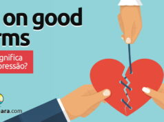 Be On Good Terms | O que significa esta expressão? Be On Good Terms | O que significa esta expressão? Aprenda neste post através de vários exemplos com áudio em inglês.